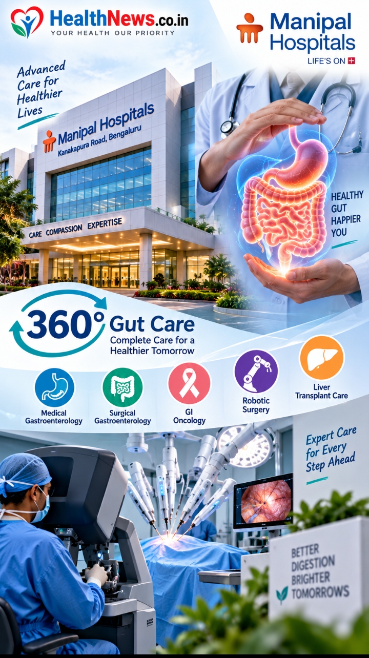 बेंगलुरु में शुरू हुआ ‘360° Gut Care’, गैस्ट्रो इलाज को मिली एकीकृत व्यवस्था